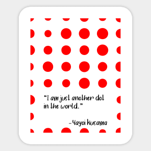 Yayoi Kusama Quotes Sticker